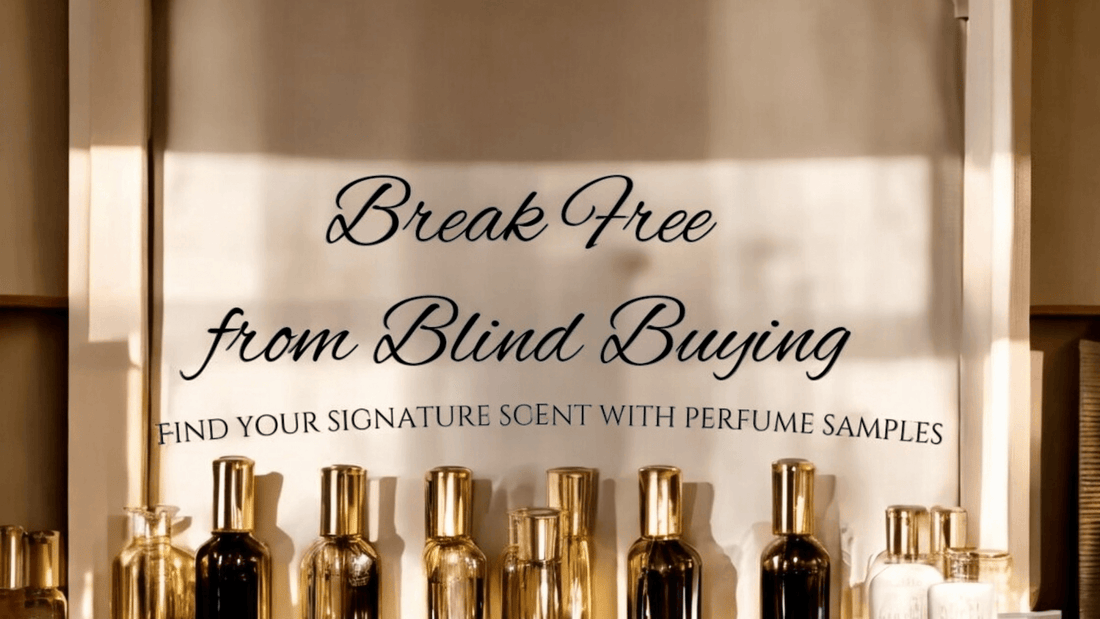 Tired of Blind-Buying Perfume? Discover the Power of Perfume Sampling and Explore the World of Fragrance